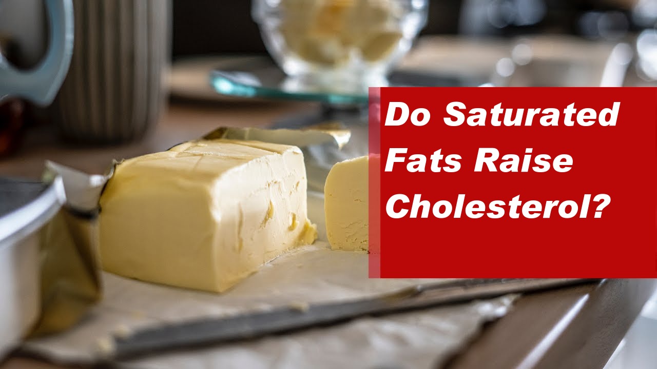 After all, do saturated fats increase cholesterol or not?
