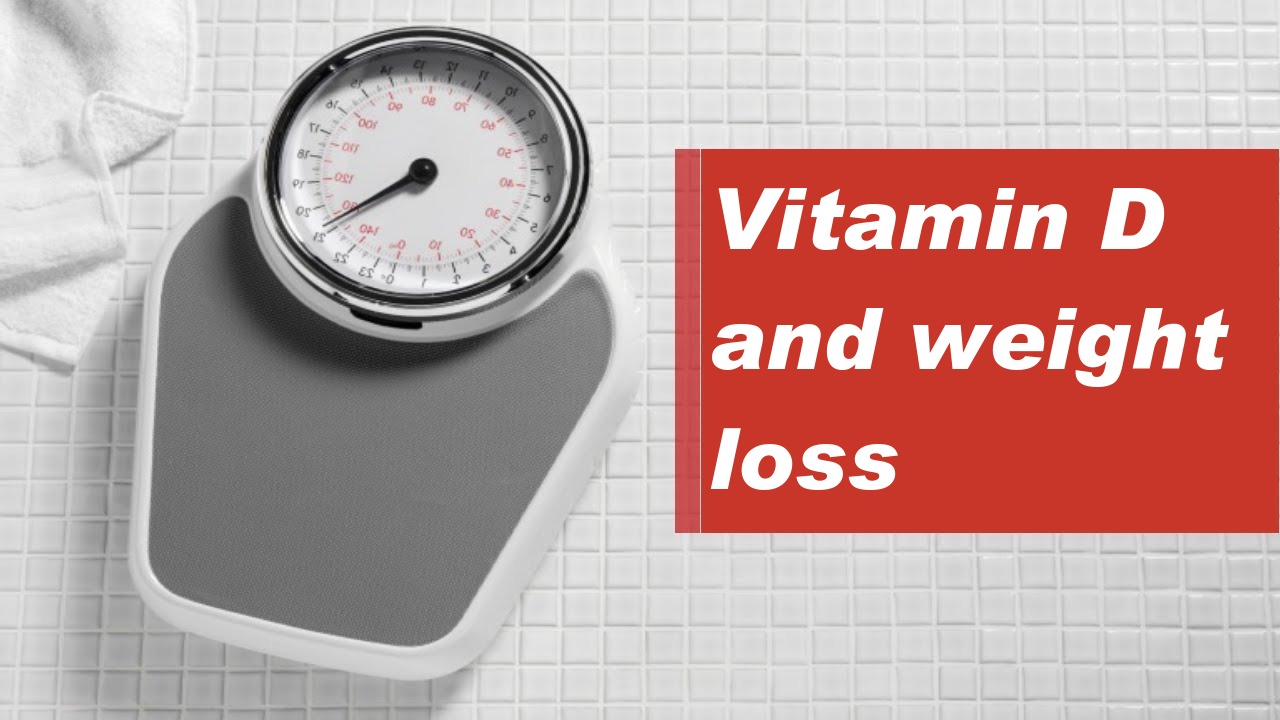 Vitamin D and weight loss