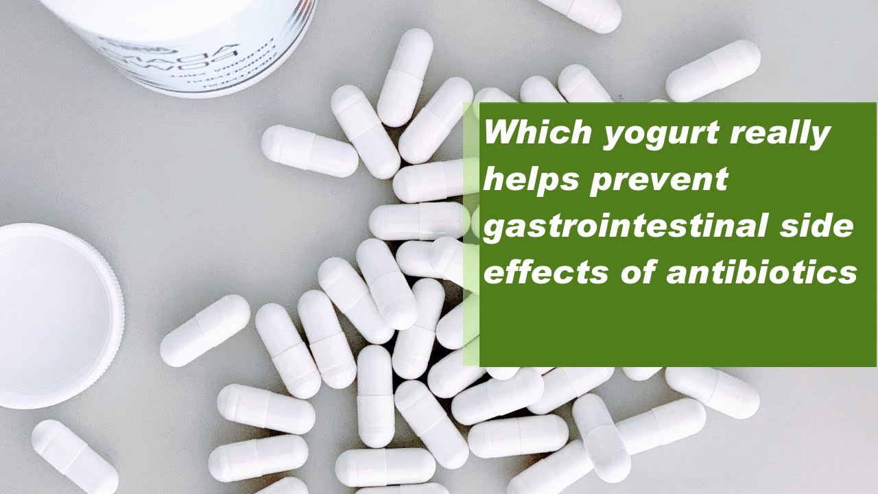 Which yogurt really helps prevent gastrointestinal side effects of antibiotics