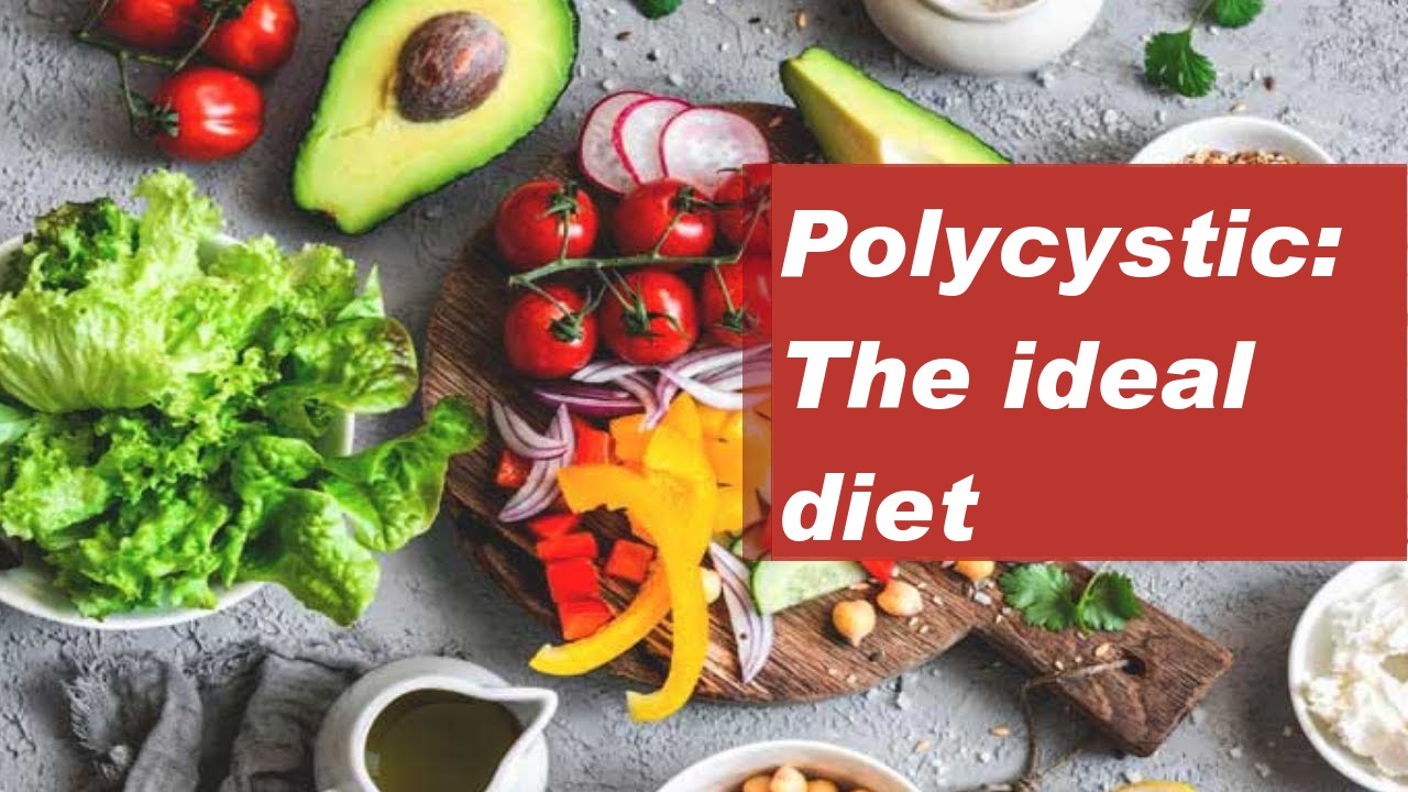 Polycystic: The ideal diet