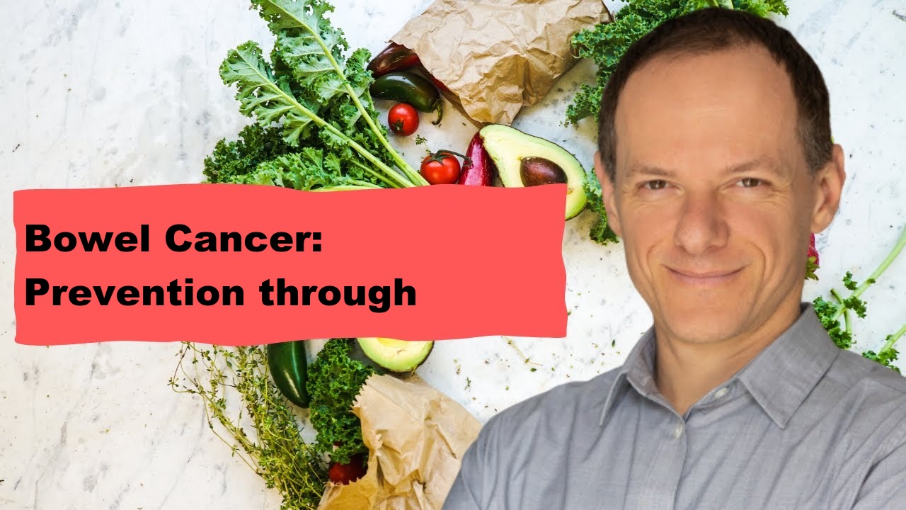 Bowel Cancer: Prevention through Nutrition