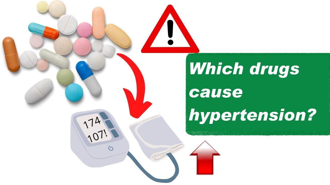 Which drugs cause hypertension?
