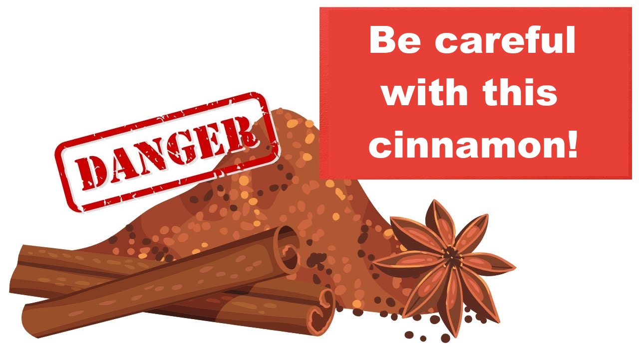 Which type of cinnamon can be toxic?